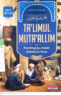 Image of Ta'limul Muta'Allim: Pentingnya Adab Sebelum Ilmu